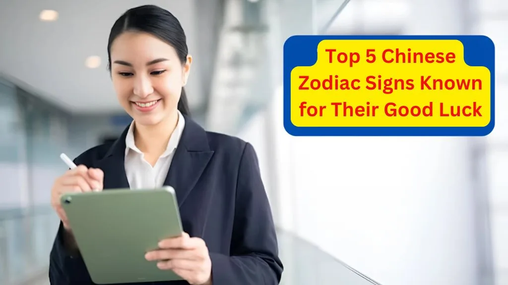 Top 5 Chinese Zodiac Signs Known for Their Good Luck